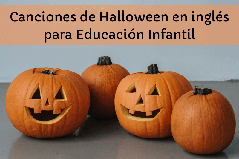 Canciones de Halloween en inglés para Educación Infantil