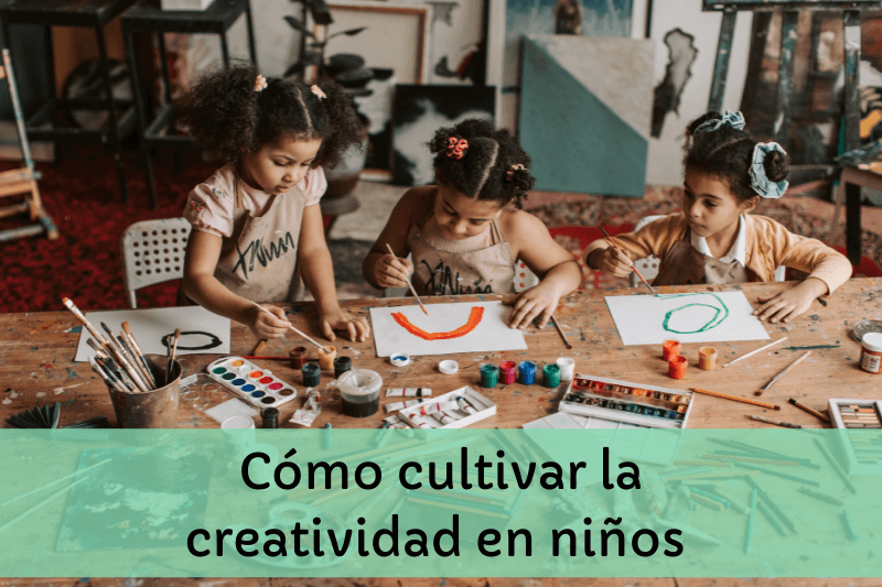 Cómo cultivar la creatividad en niños